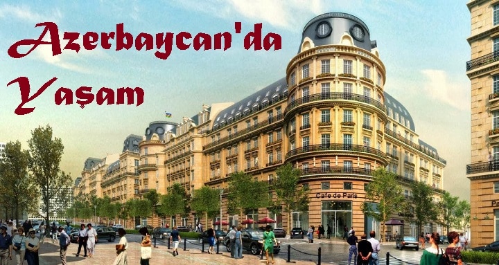 azerbaycanda yaşam Azerbaycan Bilgi Portalı